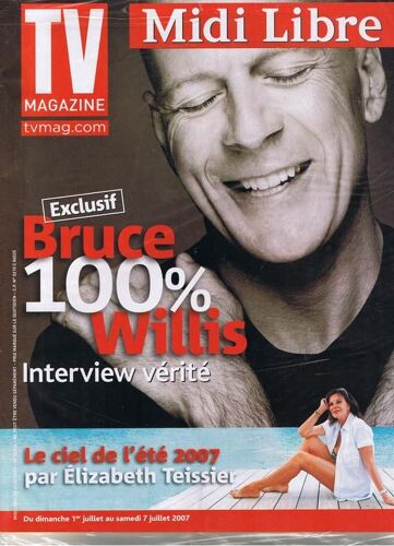 Tv Magazine Midi Libre : Exclusif Bruce Willis  N° 22524 : Exclusif Interview Bruce Willis 100%Interview Verite