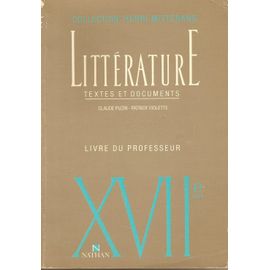 Littérature Textes Et Documents Xviie Siècle - Livre Du Professeur