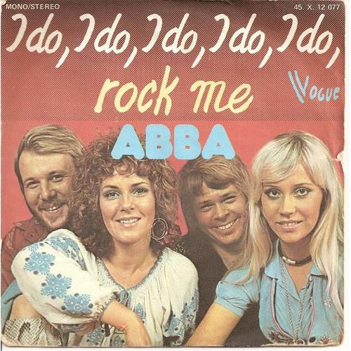 I Do, I Do, I Do, I Do, Ido, <Br>Rock Me