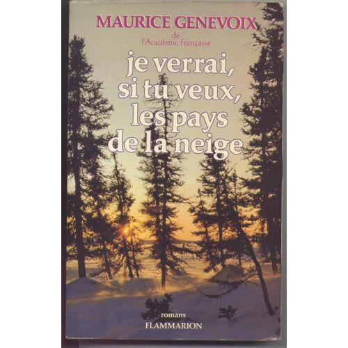 Je Verrai, Si Tu Veux, Les Pays De La Neige