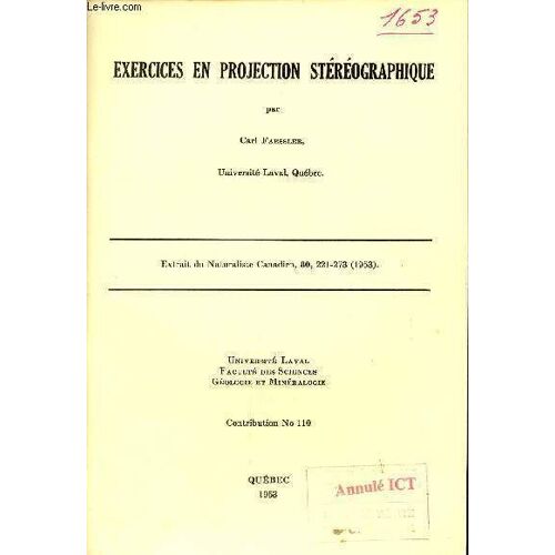 Exercices En Projection Stéréographique - Extrait Du Naturaliste Canadien 80 1953 - Université Laval Faculté Des Sciences Géologie Et Minéralogie Contribution N°110.