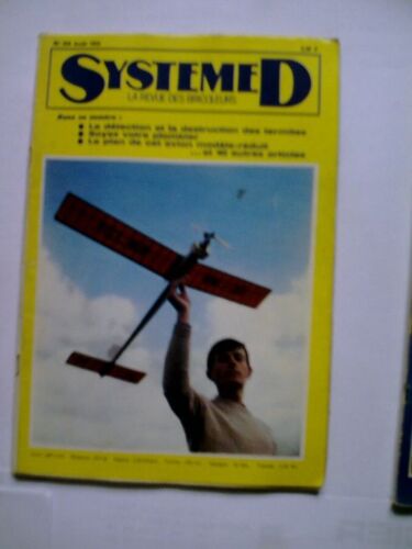 Systeme D La Revue Des Bricoleurs  N° 319 : Detection Et Destruction De Termites/Soyez Votre Plombier/Plan De Cet Avion Modele-Réduit Et Autres Articles