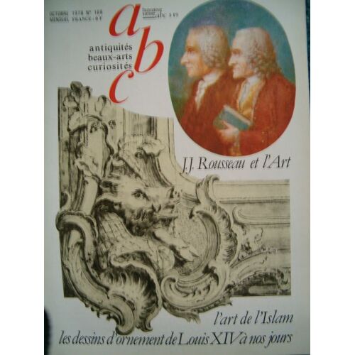 Antiquités, Beaux-Arts, Curiosités N° 168 : J.J. Rousseau Et L'art, L'art De L'islam Les Dessins D'ornement De Louis Xiv À Nos Jours
