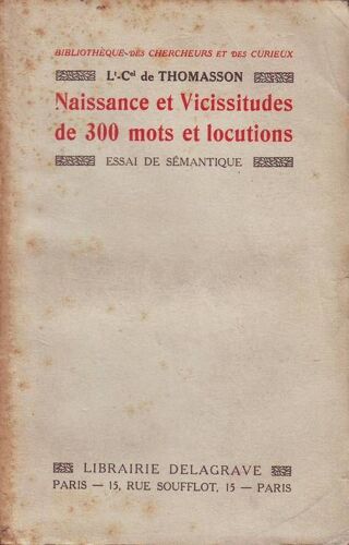 Naissance Et Vicissitudes De 300 Mots Et Locutions