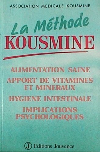 La Methode Kousmine.Alimentation Saine.Apport De Vitamines Et Mineraux.Hygiene Intestinale Etc¿¿¿..