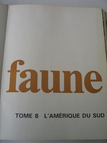 Amérique Du Sud - La Faune - Tome 8