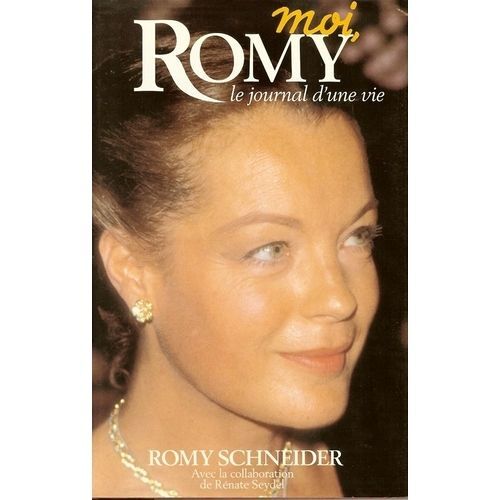 Moi, Romy Le Journal D'une Vie