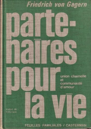 Partenaires Pour La Vie. Union Charnelle Et Communauté D'amour.