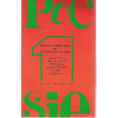 Poesie 1  N° 122 : Poetes Marocains De Langue Francaise
