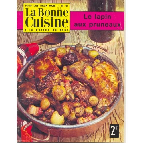 La  Bonne  Cuisine  N° 67 : Le  Lapin  Aux  Pruneaux
