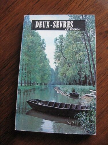 Le Poitou Les Deux-Sèvres Guide Officiel
