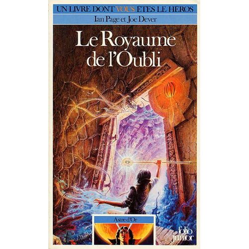 Un Livre Dont Vous Êtes Le Héros - Astre D'or Tome 3 : Le Royaume De L'oubli