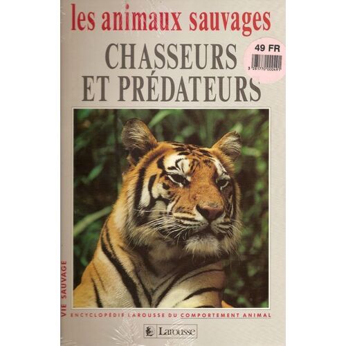 Vie Sauvage Tome 2 - Animaux Chasseurs