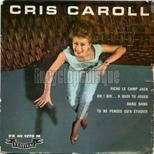 Fich'le Camp Jack/ Oh!Dis A Quoi Tu Joues/Dang Dang/Tu Ne Penses Qu'à Étudier