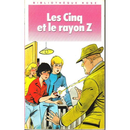 Les Cinq Et Le Rayon Z