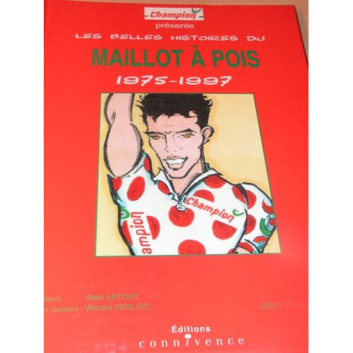 Champion Présente Les Belles Histoires Du Maillot A Pois 1975-1997
