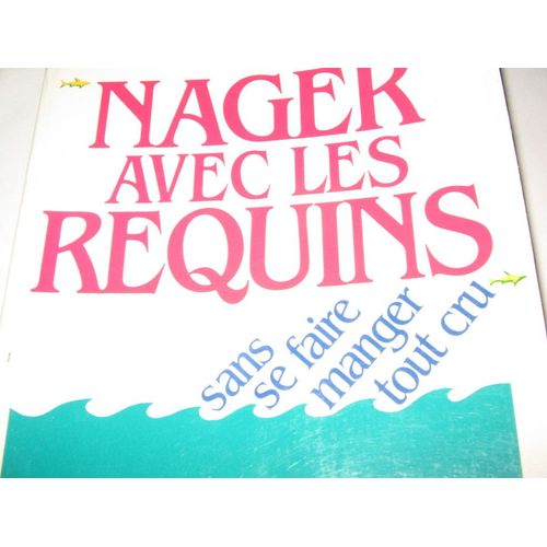 Nager Avec Les Requins Sans Se Faire Manger Tout Cru