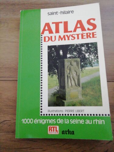 Atlas Du Mystère - 100 Énigmes De La Seine Au Rhin