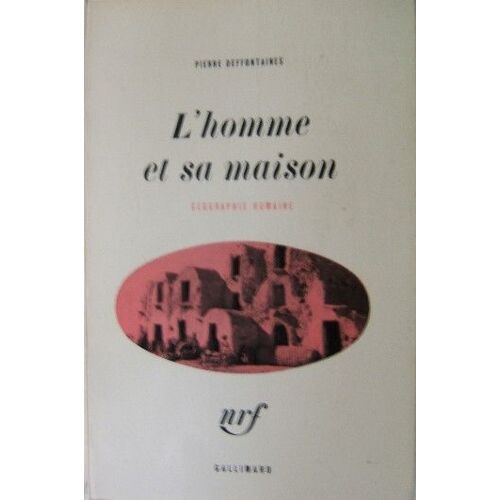 L'homme Et Sa Maison