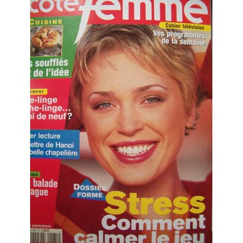 Cote Femme N° 185 : Cote Femme N° 185 Du 26/03/2003 Stress Comment Calmer Le Jeu