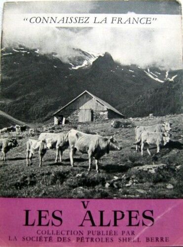 Les Alpes / Connaissez La France N°5