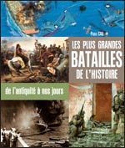 Les Plus Grandes Batailles De L' Histoire