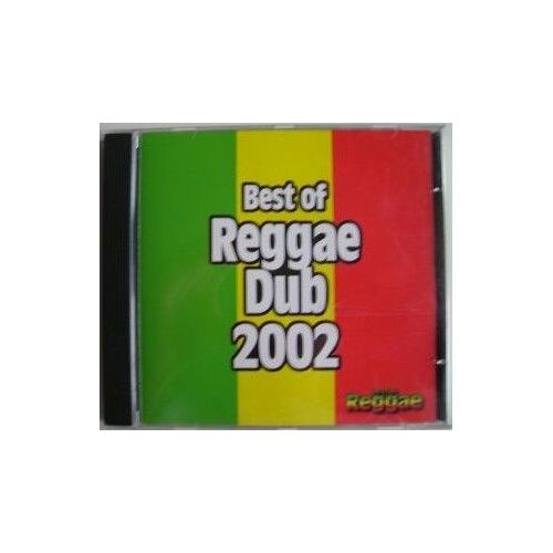 Best Of Reggae Dub 2002