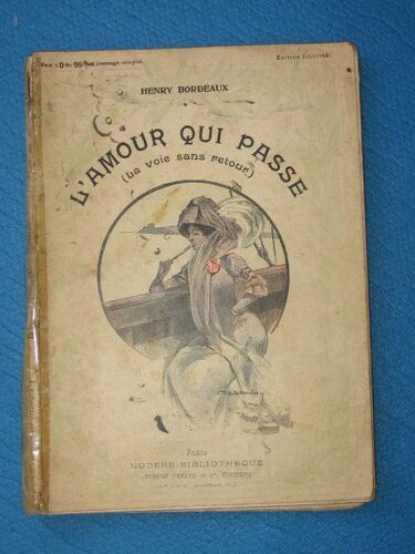 L' Amour Qui Passe. La Voie Sans Retour. Illustrations D' Apres Les Aquarelles De M. Marodon