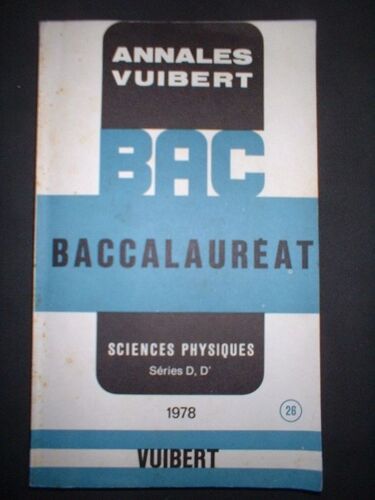 Annales Vuibert - Sciences Physiques Séries D, D' - 1978