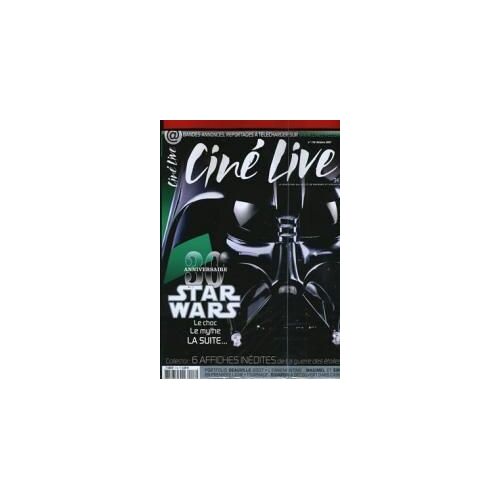 Ciné Live N° 116 : 30ème Anniversaire Star Wars