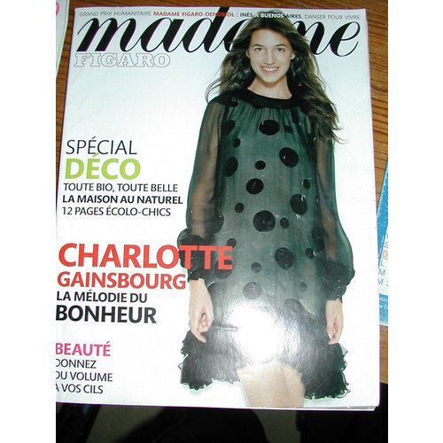 Madame Figaro  N° 1157 : Spécial Déco : La Maison Bio Au Naturel; Charlotte Gainsbourg : Mélodie Du Bonheur