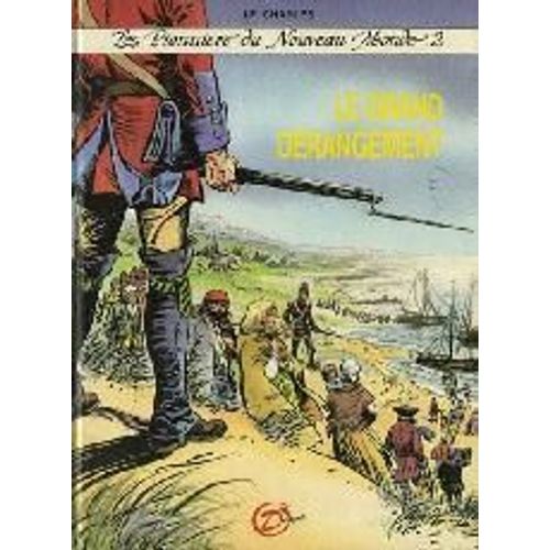 Les Pionniers Du Nouveau Monde T.2 Le Grand Derangement