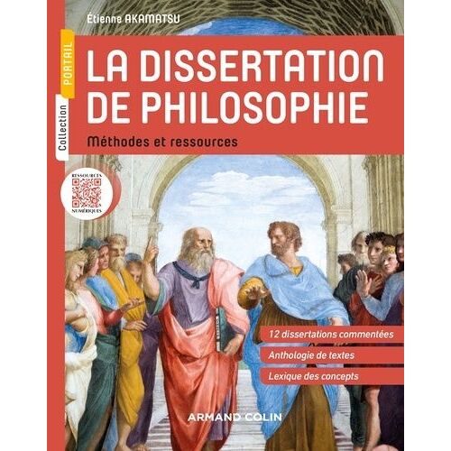 La Dissertation De Philosophie - Méthodes Et Ressources