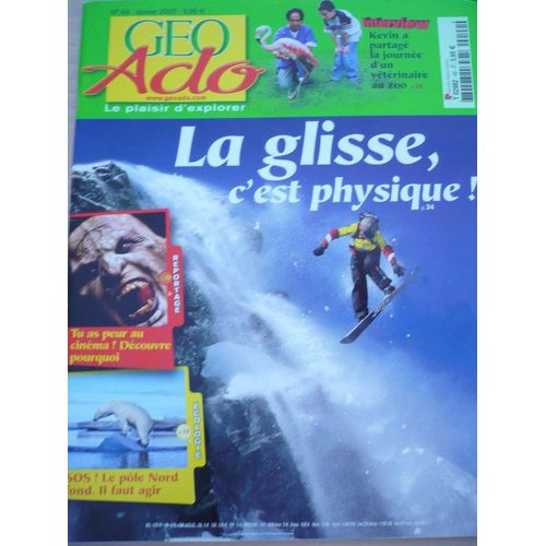 Geo Ado N° 49 : La Glisse, C'est Physique !