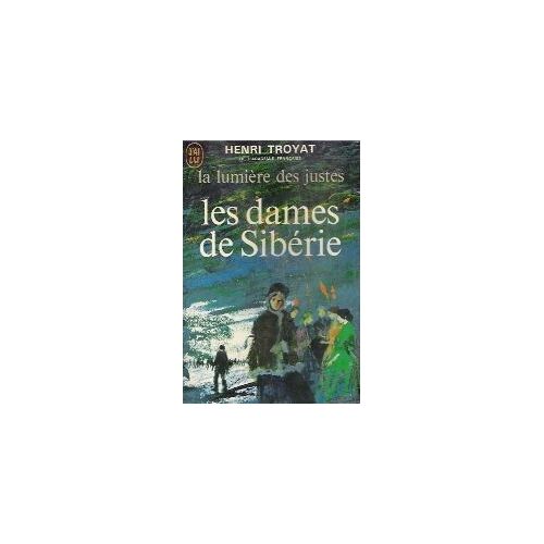 La Lumière Des Justes Tome 4 : Les Dames De Sibérie