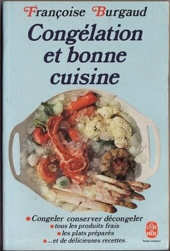Congélation Et Bonne Cuisine