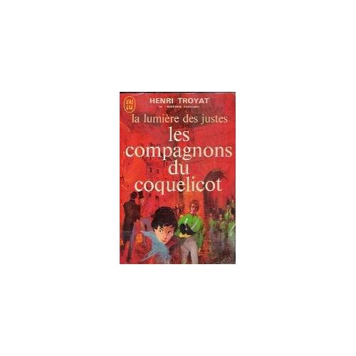 La Lumiere Des Justes T.1 Les Compagnons Du Coquelicot