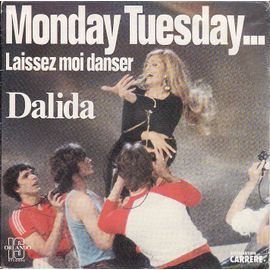 Monday Tuesday Laissez-Moi Danser / Comme Toi