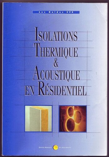 Isolations Thermique Et Accoustique En Résidentiel