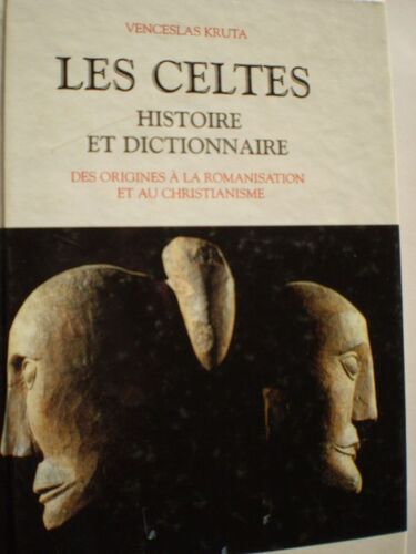 Les Celtes - Des Origines À La Romanisation Et Au Christianisme