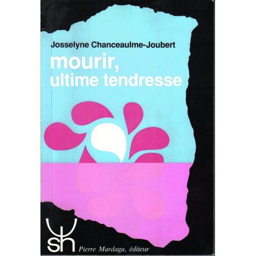 Mourir, Ultime Tendresse
