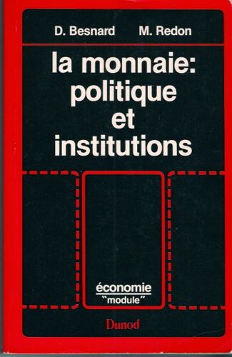 La Monnaie, Politique Et Institutions