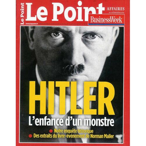 Le Point  N° 1829 : Hitler : L'enfance D'un Monstre