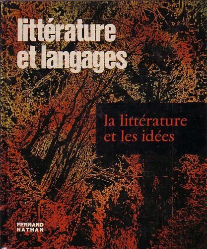 Litterature Et Langages. La Litterature Et Les Idees. Textes Et Travaux