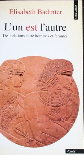 L'un Est L'autre - Des Relations Entre Hommes Et Femmes