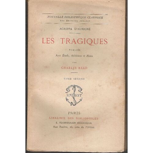 Les Tragiques Tome Second Avec Additions Et Notes De Charles Read