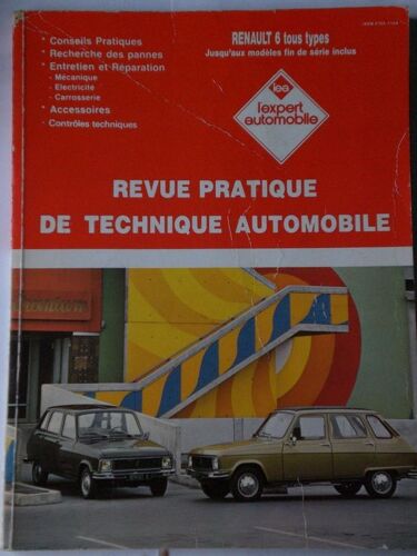 L'expert Automobile - Renault 6 - Octobre 1973  N° 92 : Revue Technique Auto