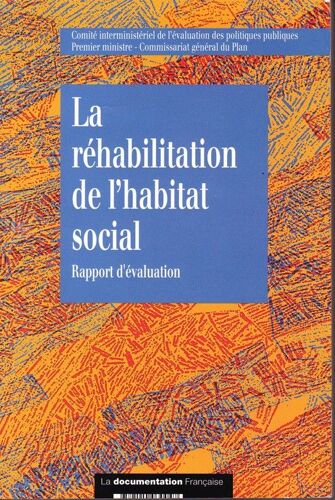 La Réhabilitation De L'habitat Social - Rapport De L'instance D'évaluation