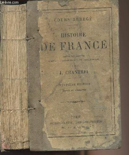 Cours Abrégé- Histoire De France Depuis Les Origines Jusqu Au Derniers Événements Contemporains