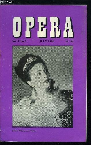Opera N° 7 - An American Looks At Covent Garden By Robert Ackart, The Première Of Die Zauberflote By Professor Otto Erich Deutsch, Summer Festivals : 1, Wiesbaden, Florence, Covent Garden Newcomers(...)